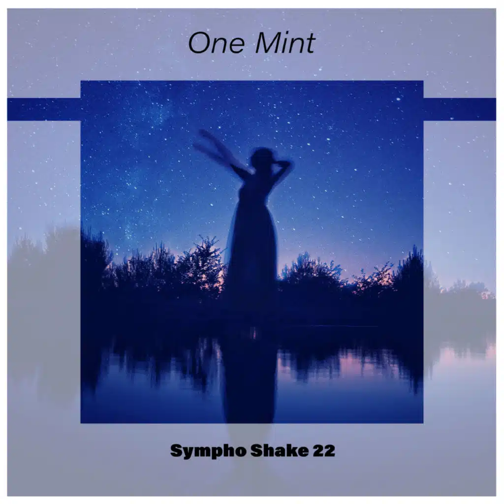 One Mint Sympho Shake 22