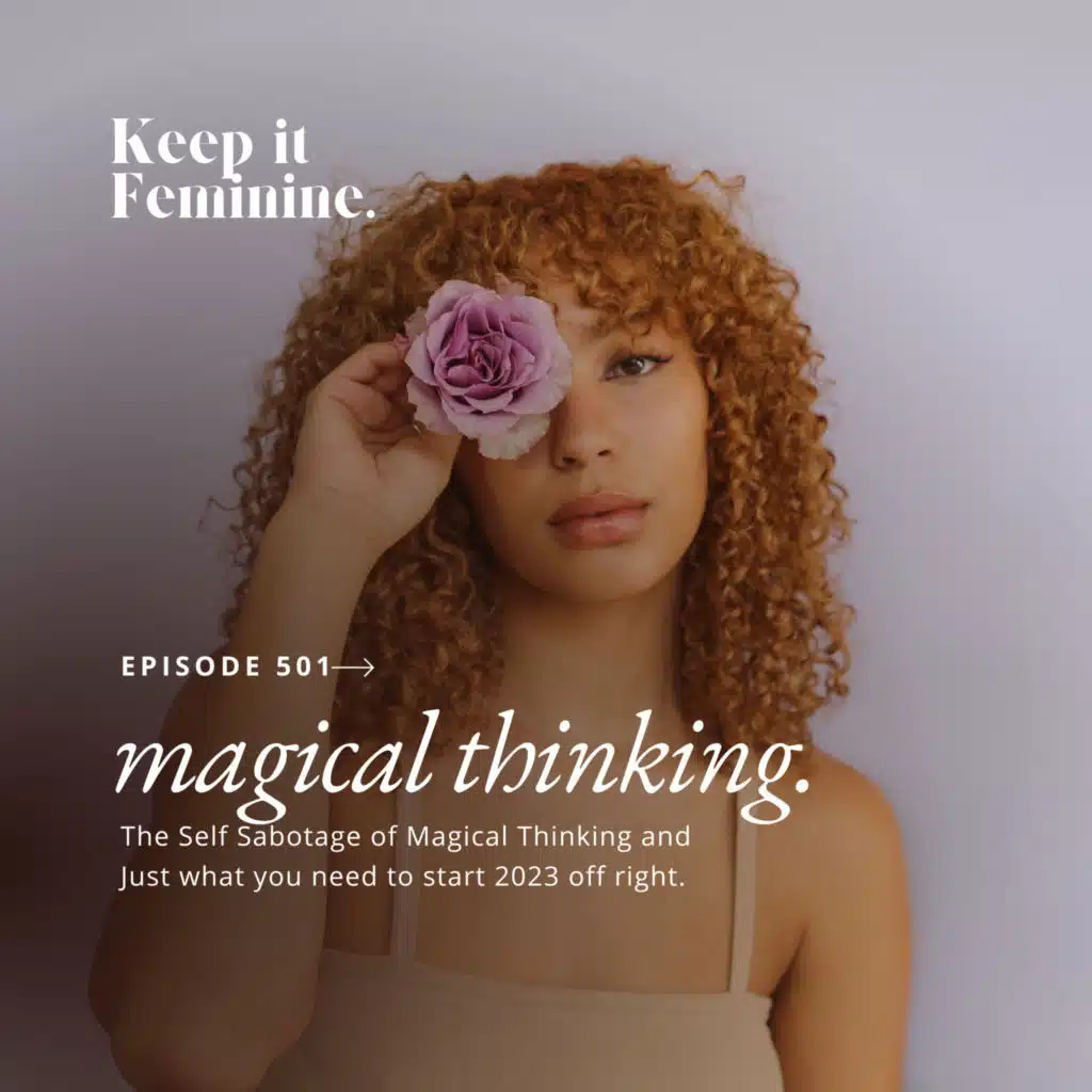 Magical Thinking: What's Your Next Feminine Move?