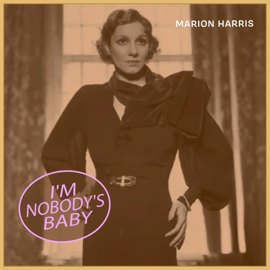 I'm Nobody's Baby - Winter Jazz Music from Marion Harris (feat. Isham Jones Orchestra)