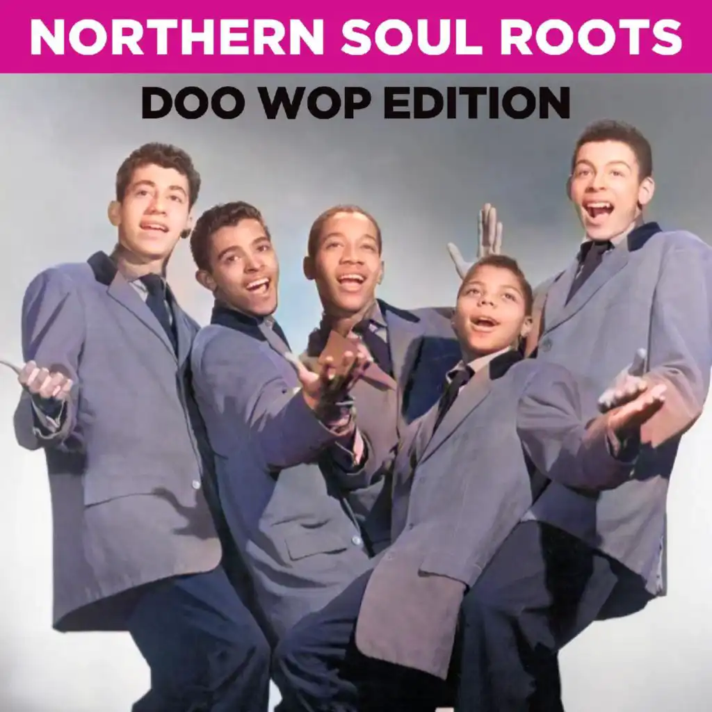 Northern Soul Roots: Doo Wop Edition