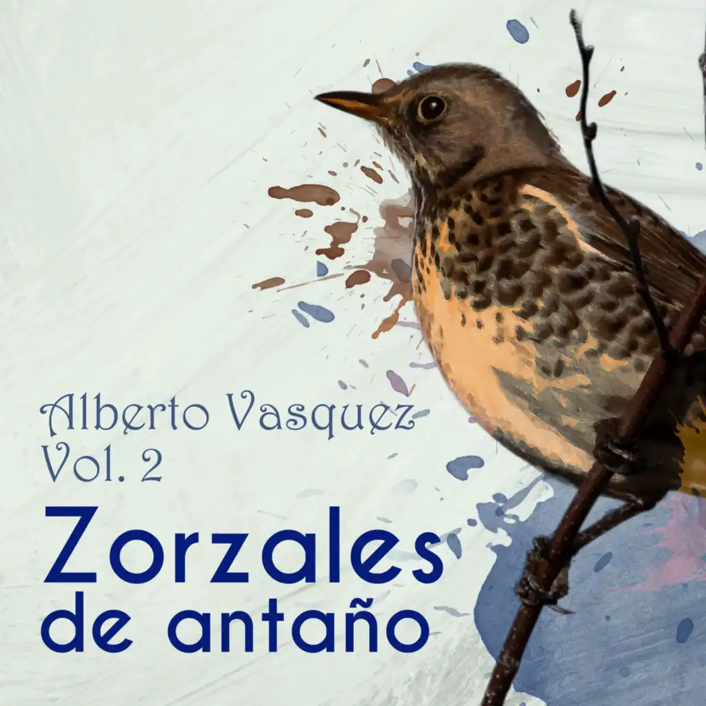 Zorzales de Antaño / Alberto Vasquez Vol. 2