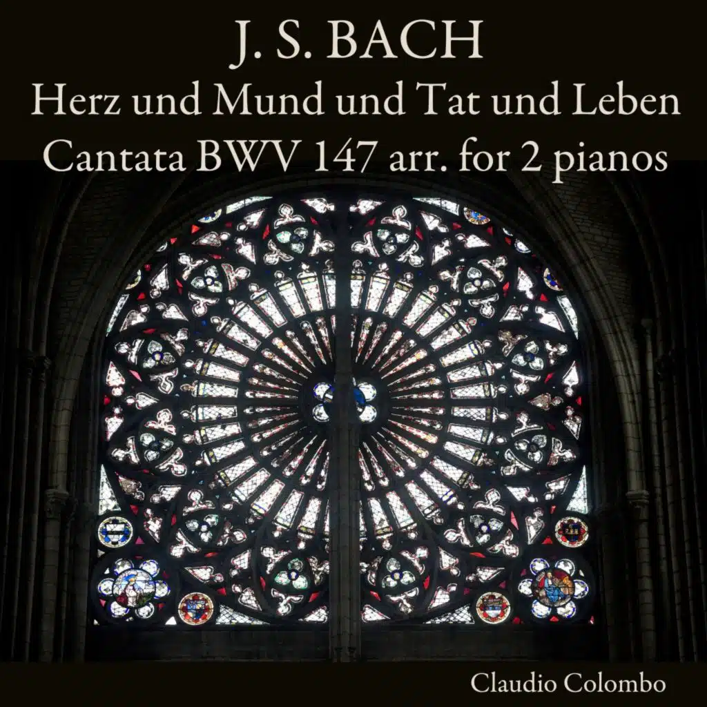 J. S. Bach: Herz und Mund und Tat und Leben, Cantata BWV 147 Arr. for 2 pianos
