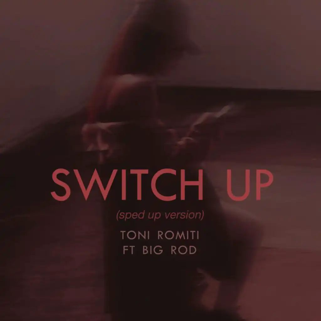 Switch Up (feat. Big Rod) [Sped Up Version]