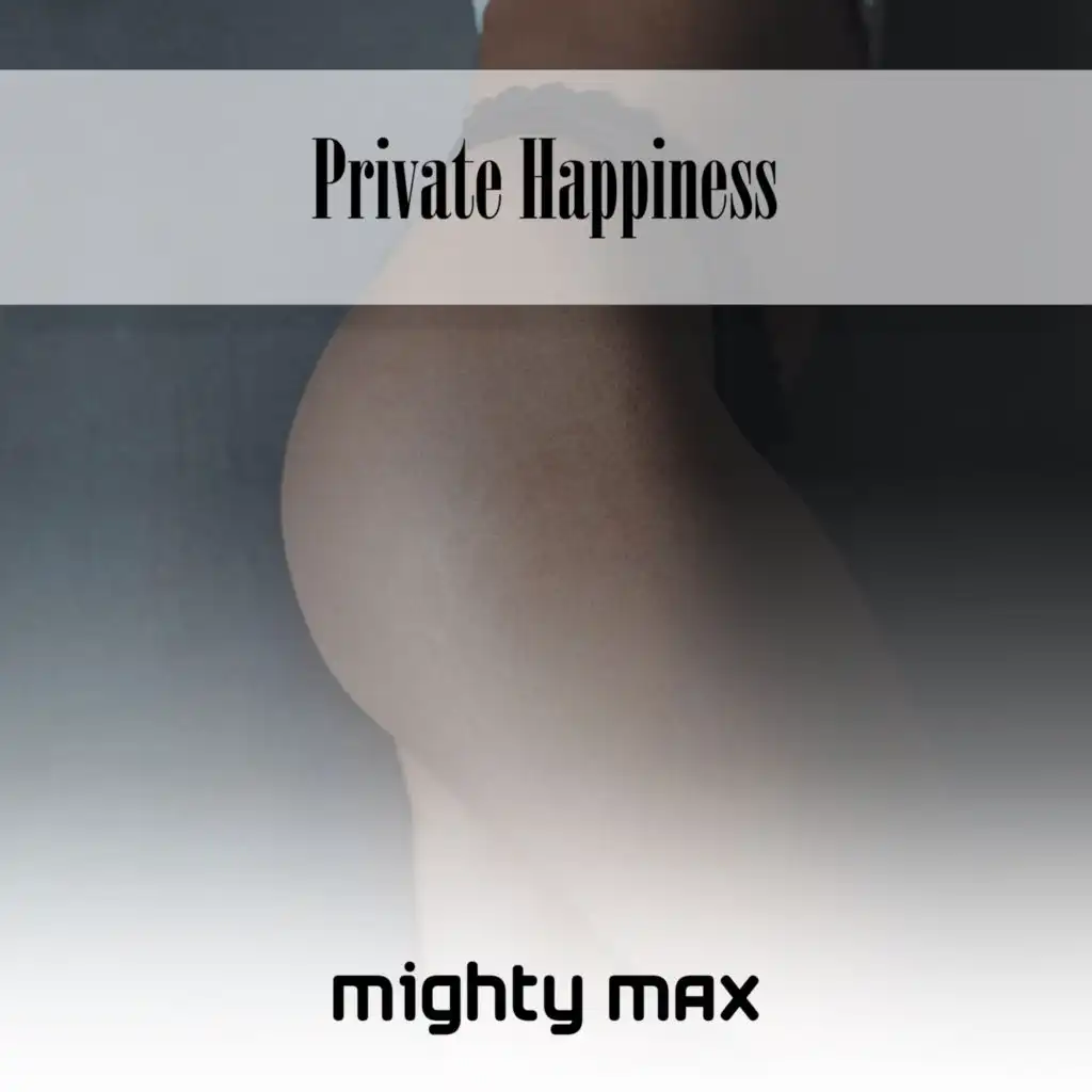 Private Happiness