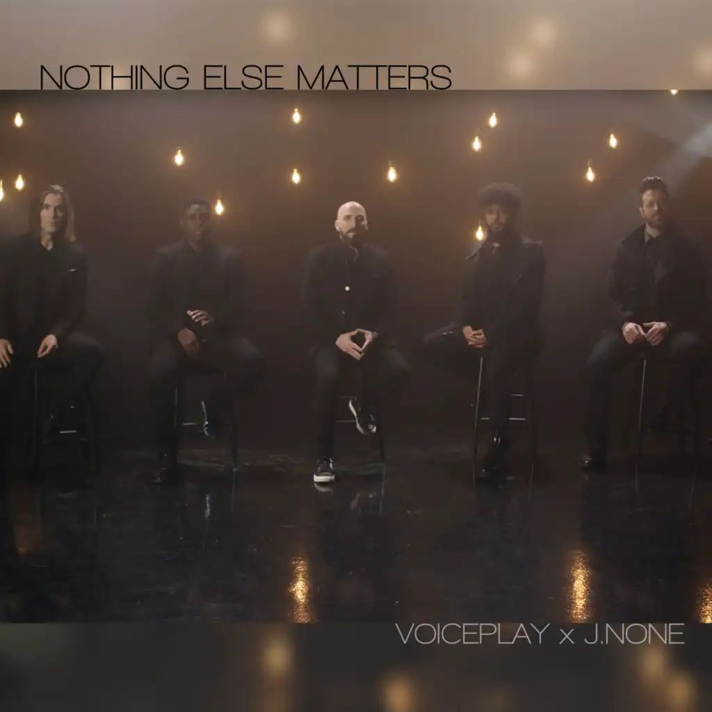 Nothing Else Matters (feat. J.NONE)