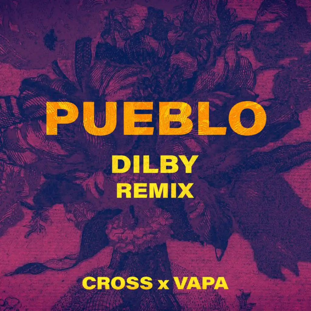 Pueblo (Dilby Remix - Edit)