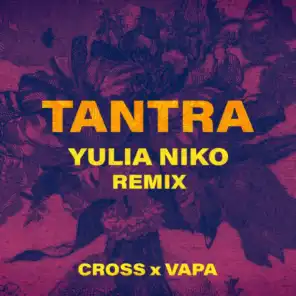 Cross, VAPA & Yulia Niko