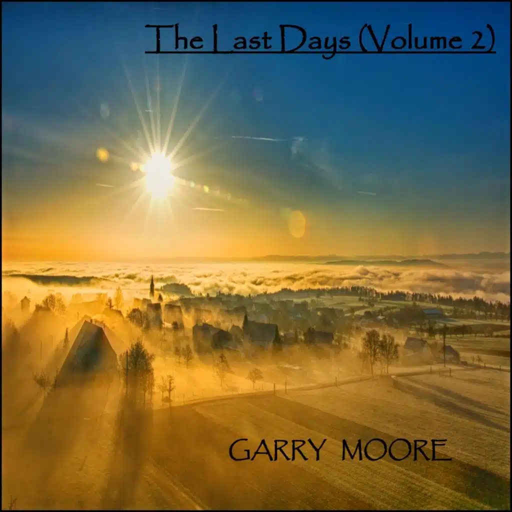 The Last Days, Vol. 2