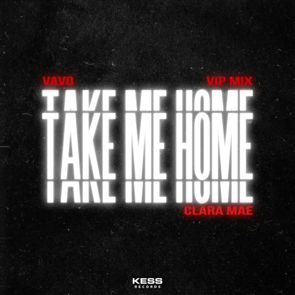 Take Me Home (VIP Mix) [feat. Clara Mae]