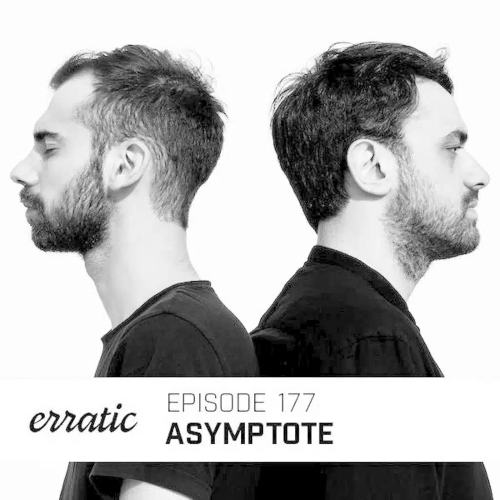 Erratic Podcast 177 | Asymptote