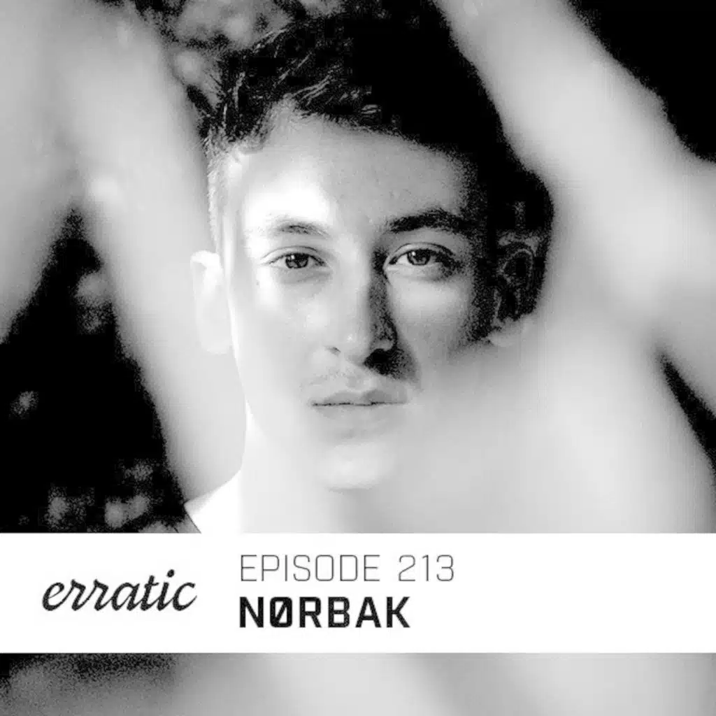 Erratic Podcast 213 | Nørbak