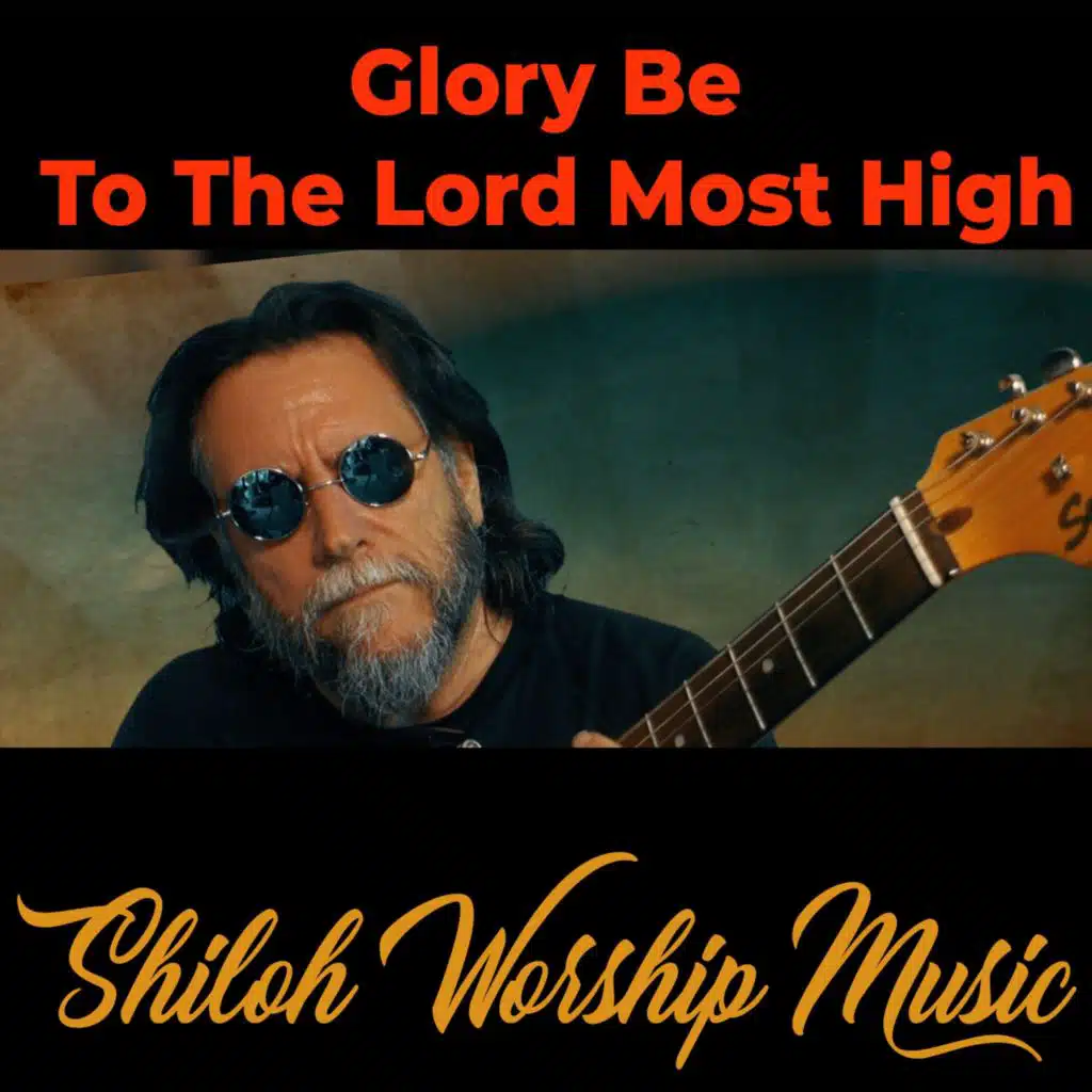 Glory Be To The Most High