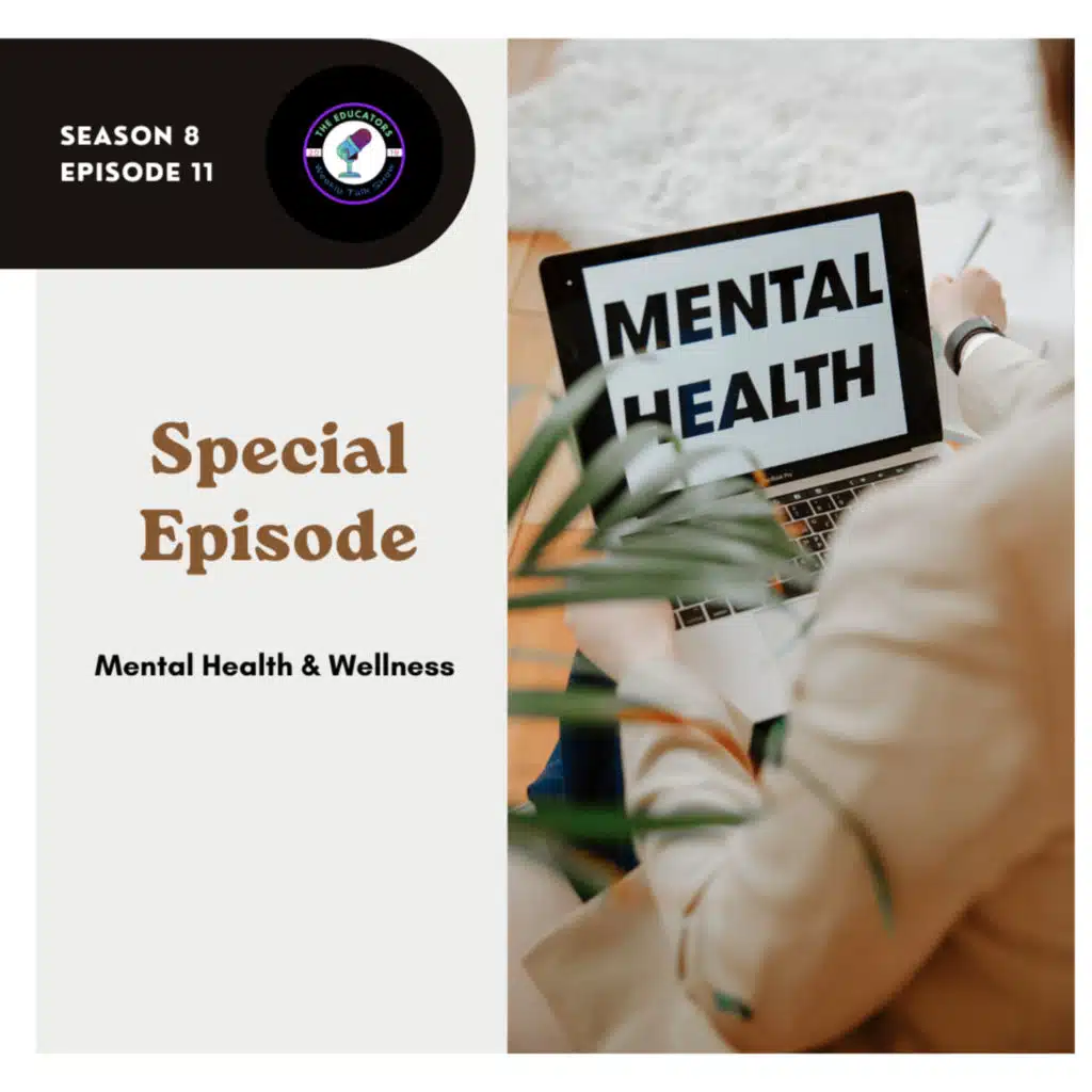 Special Episode: Mental Health & Wellness 