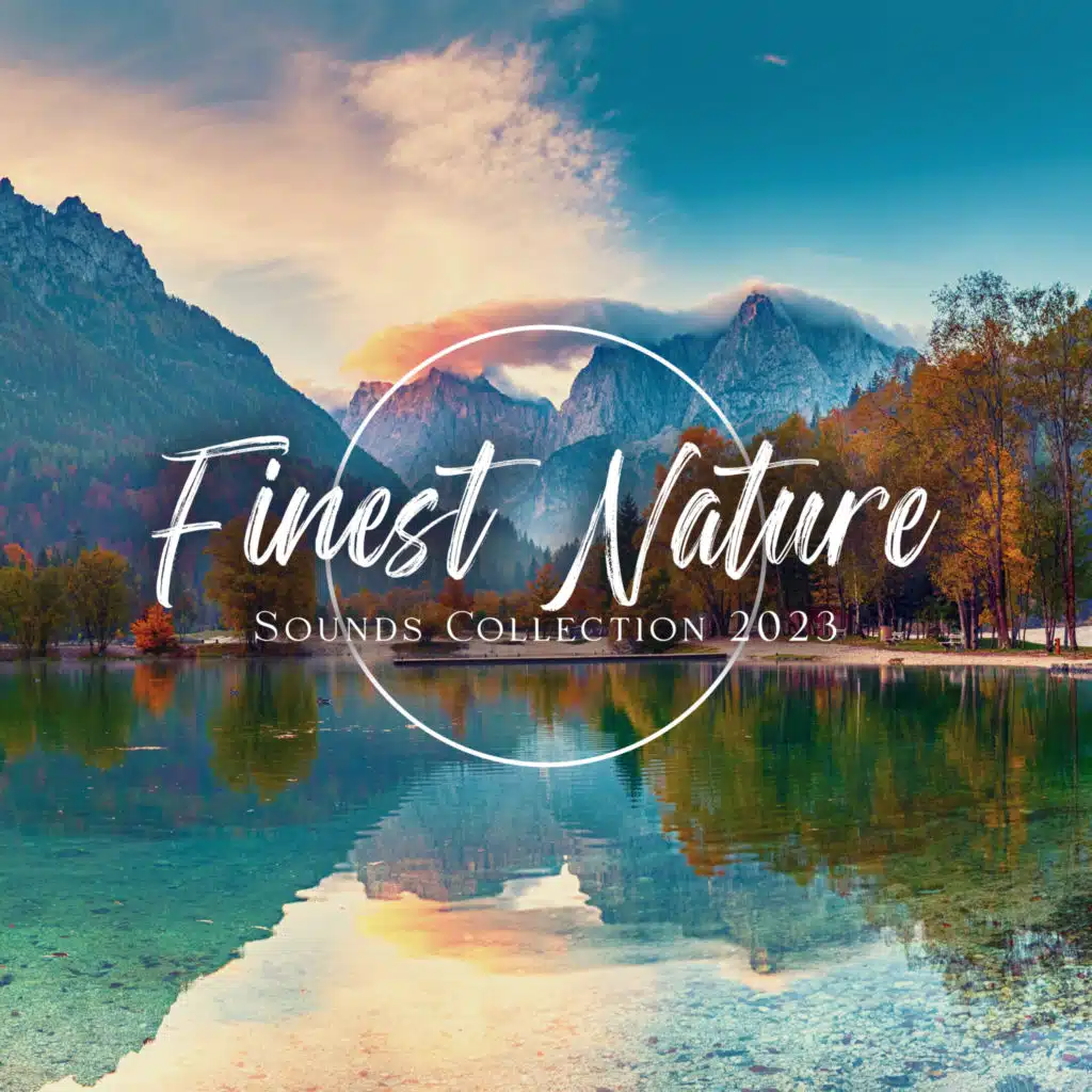 Finest Nature Sounds Collection 2023