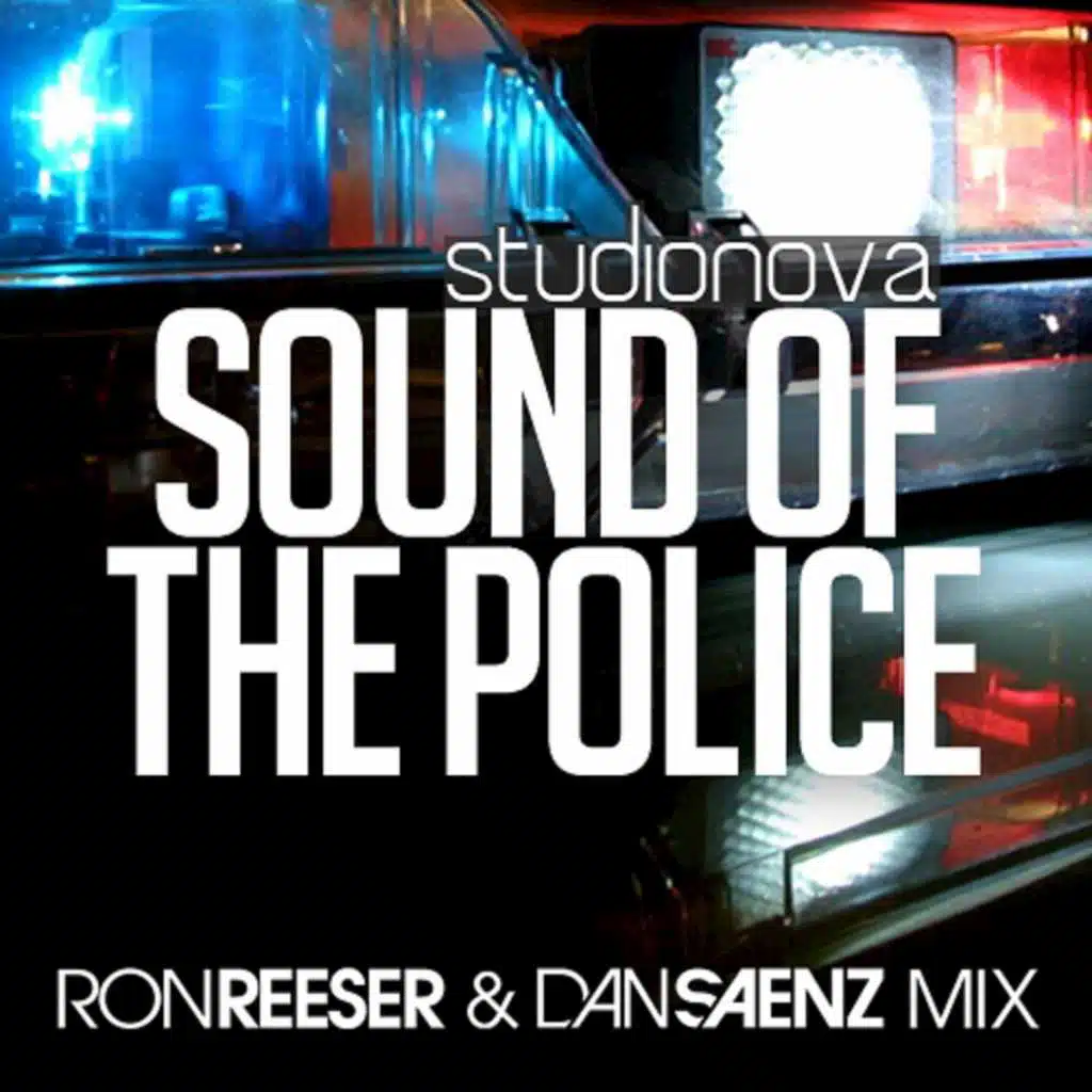 Sound Of The Police (feat. Ron Reeser & Dan Saenz)