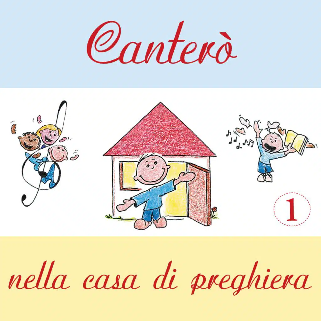 Canterò nella casa di preghiera - 1