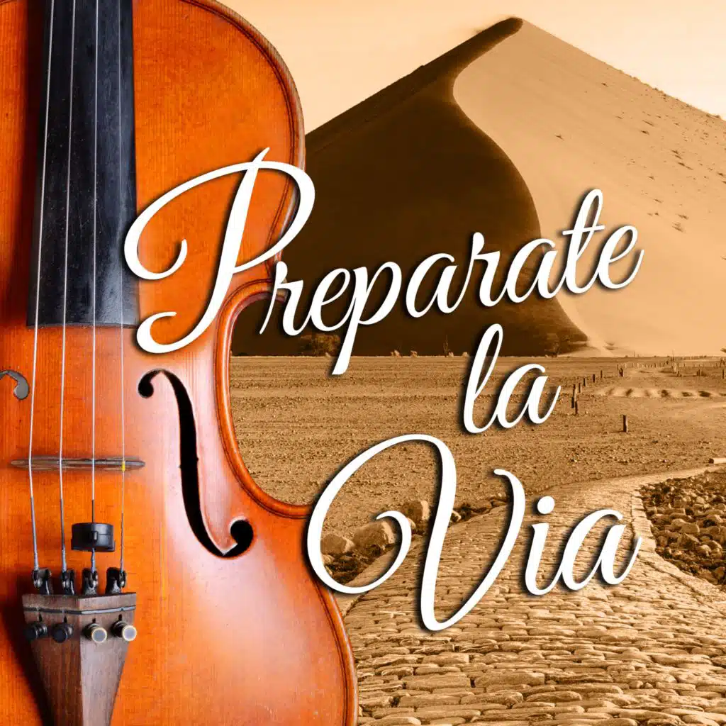 Preparate la Via