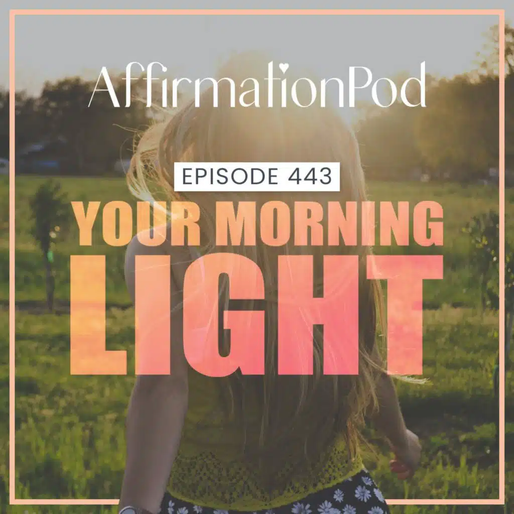 443 Your Morning Light