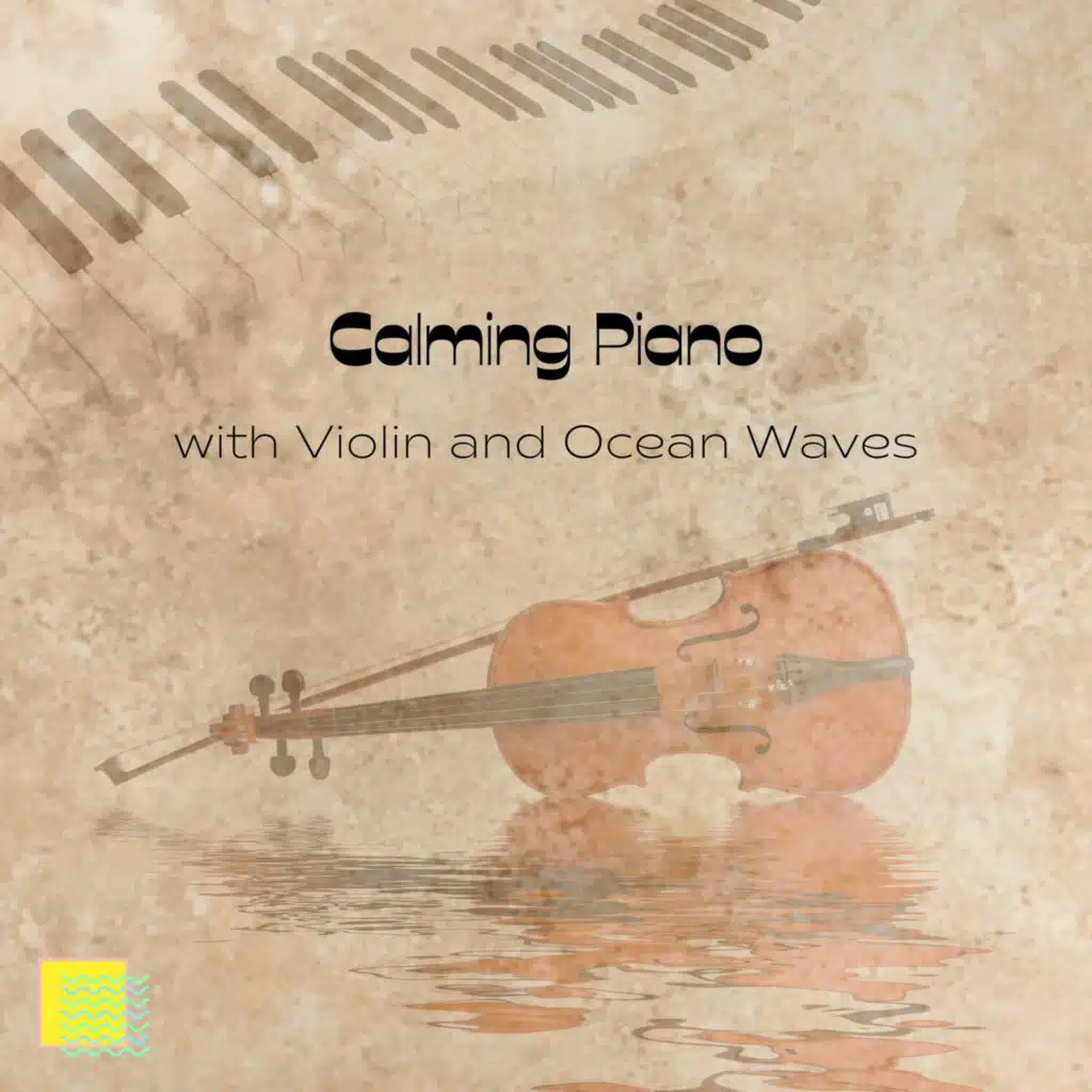 Calming Piano with Violin and Ocean Waves