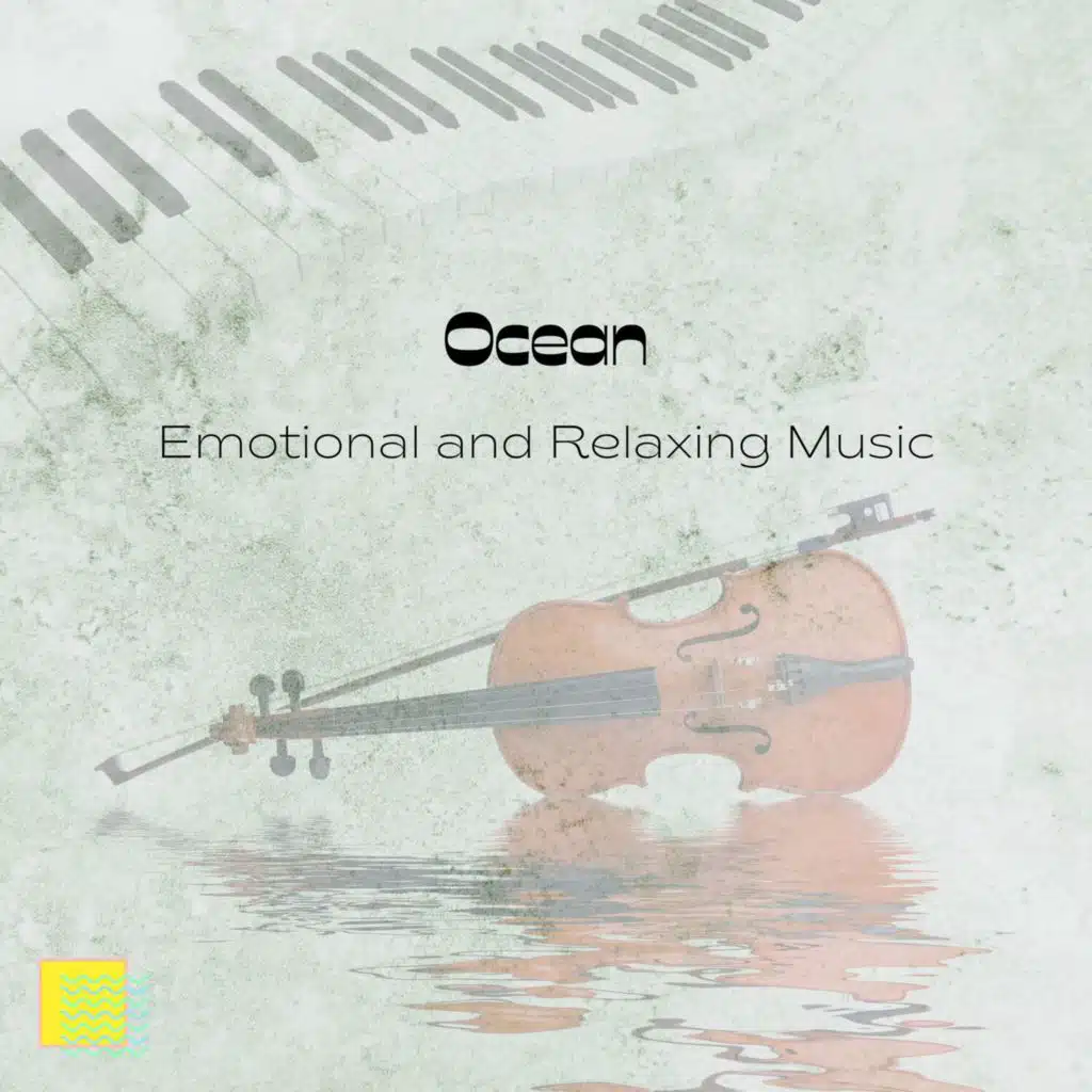 Emotional and Relaxing Music (Ocean)