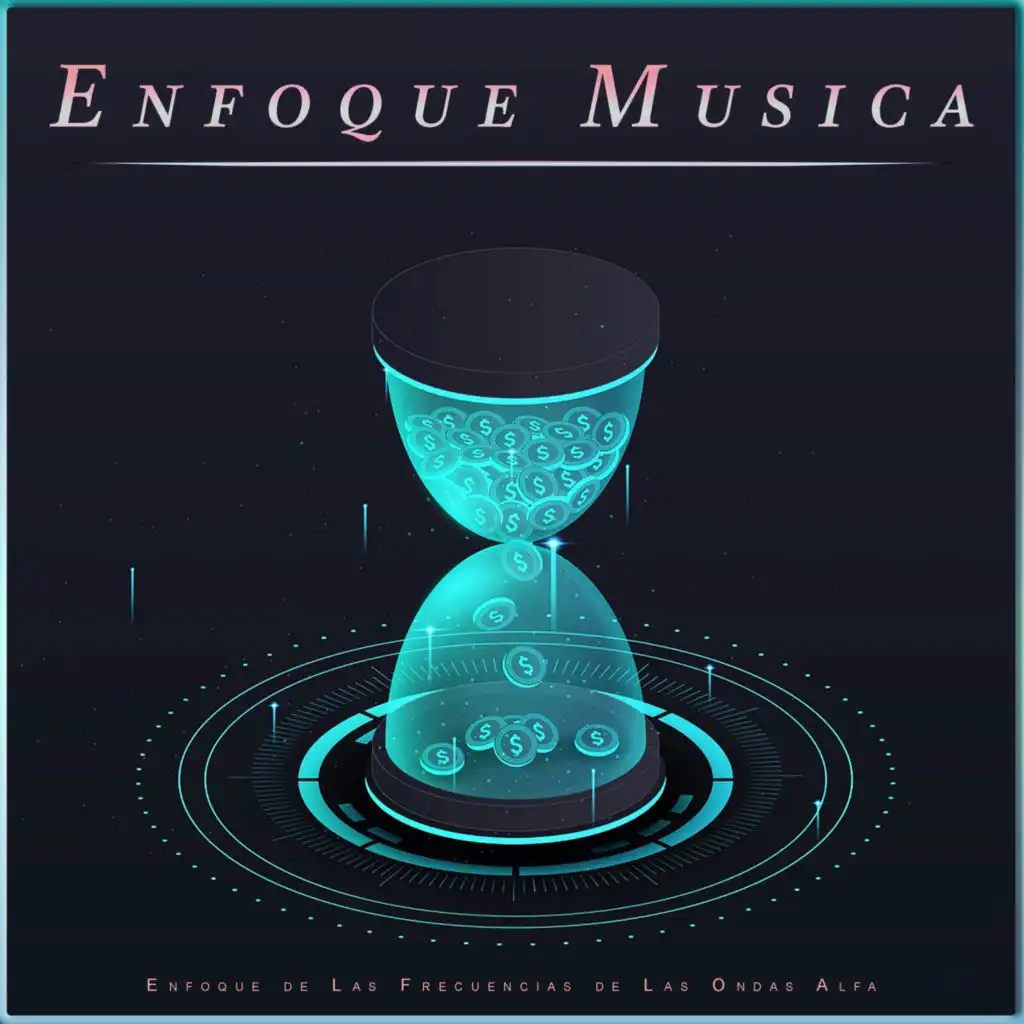 Enfoque Musica: Enfoque de Las Frecuencias de Las Ondas Alfa