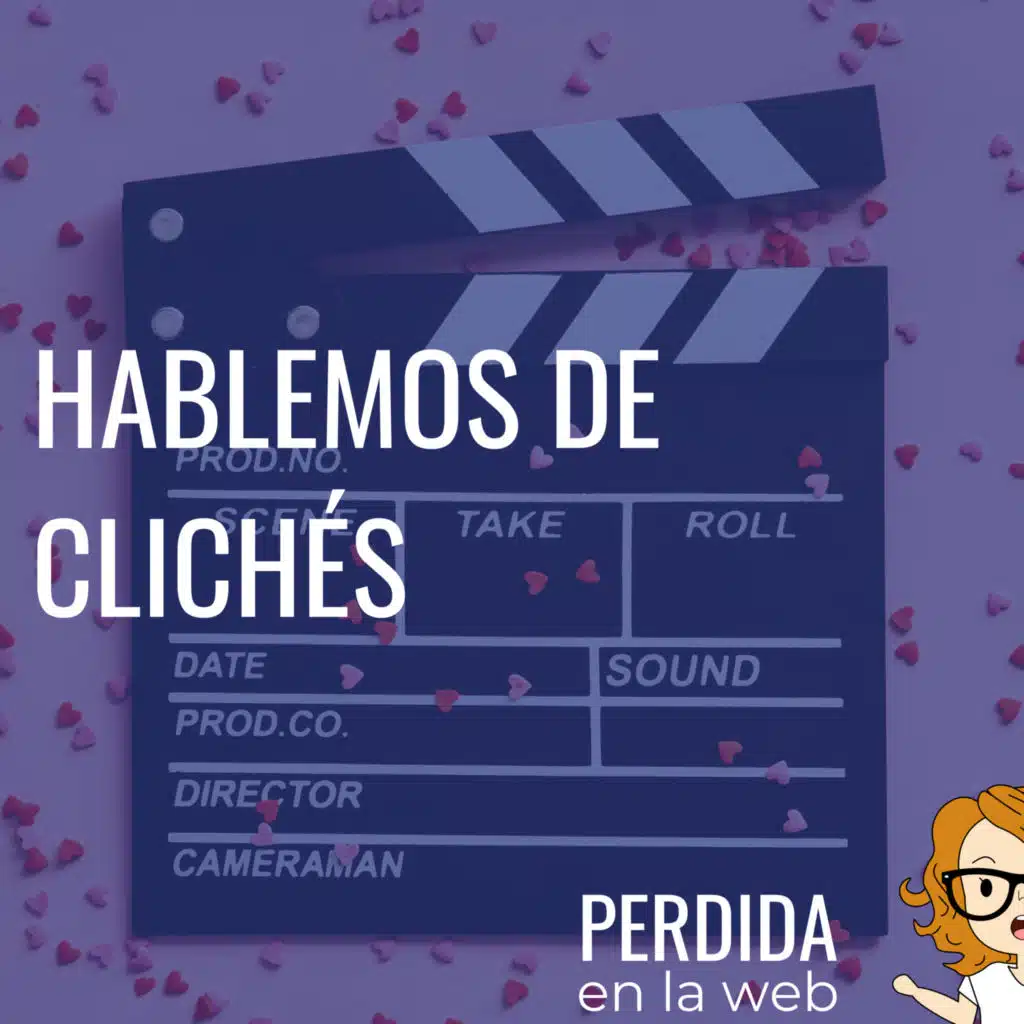 Hablemos de clichés