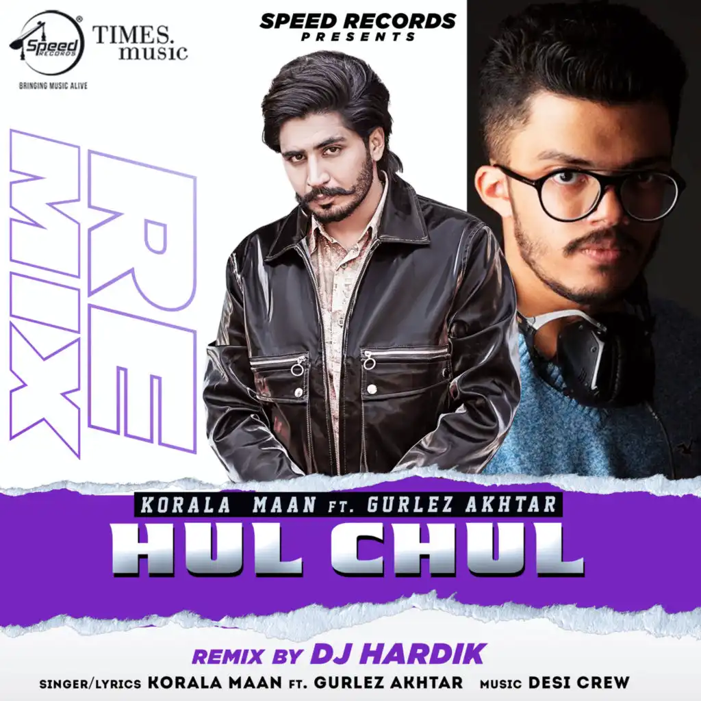 Hul Chul (DJ Hardik Remix) [feat. Gurlez Akhtar]