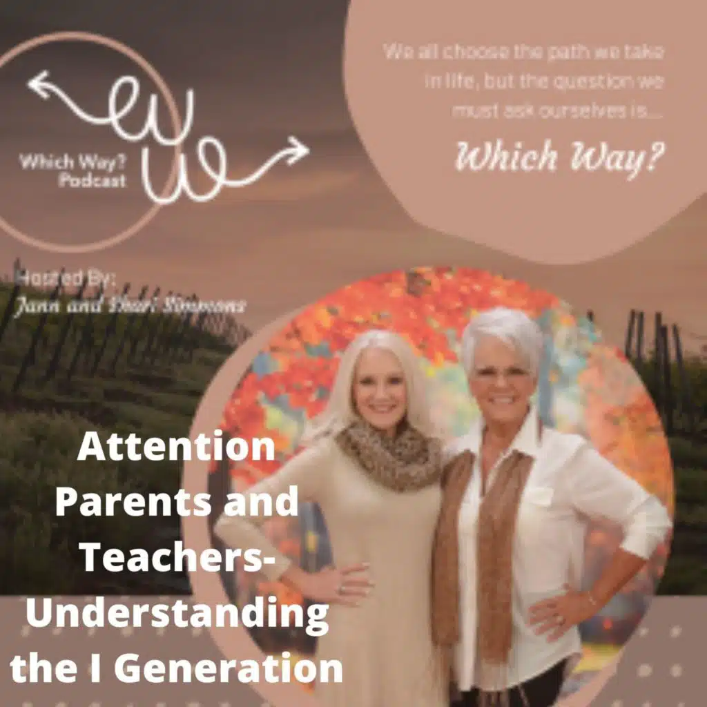 Attention Parents and Teachers - Understanding the I Generation