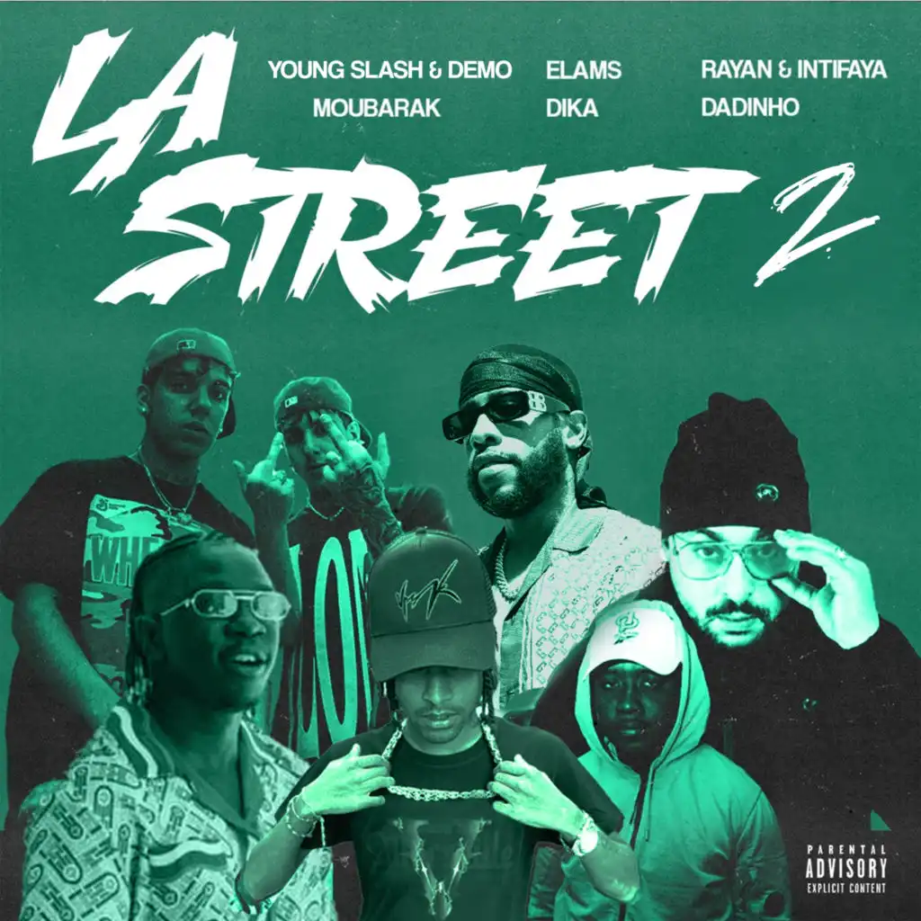 LA STREET 2 (feat. Dadinho, Rayan, Intifaya, Dika & Demo)