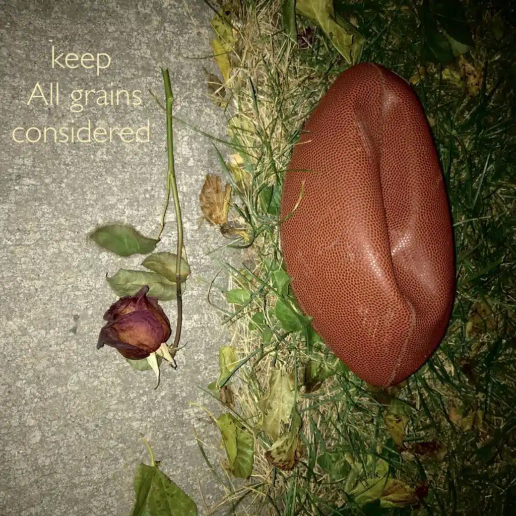 keep All grains considered