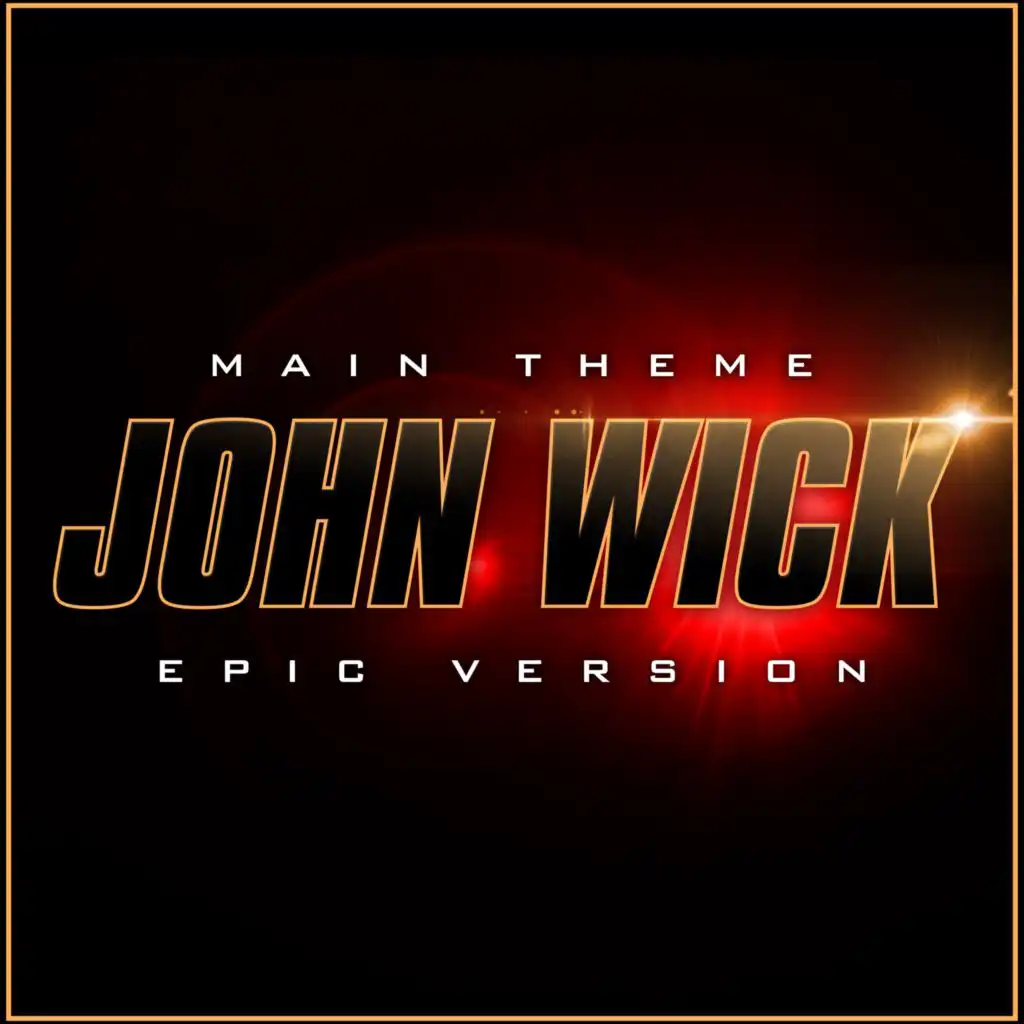 John Wick -Theme (Epic Version)