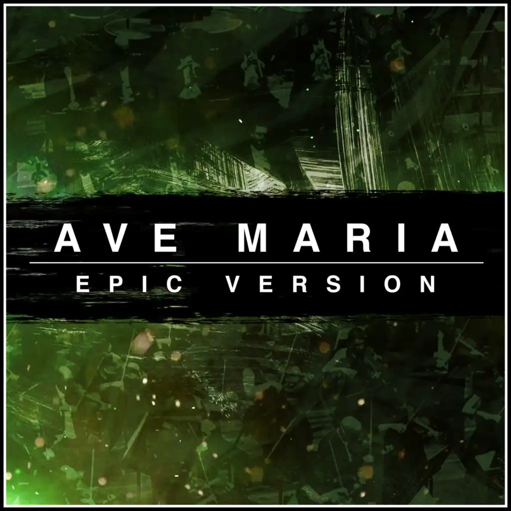 Ave Maria - Epic Version