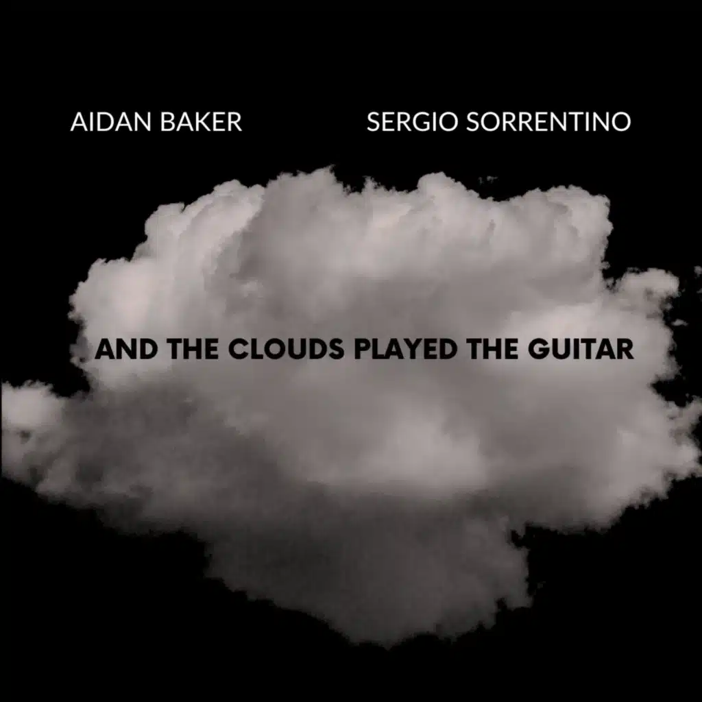 Aidan Baker & Sergio Sorrentino