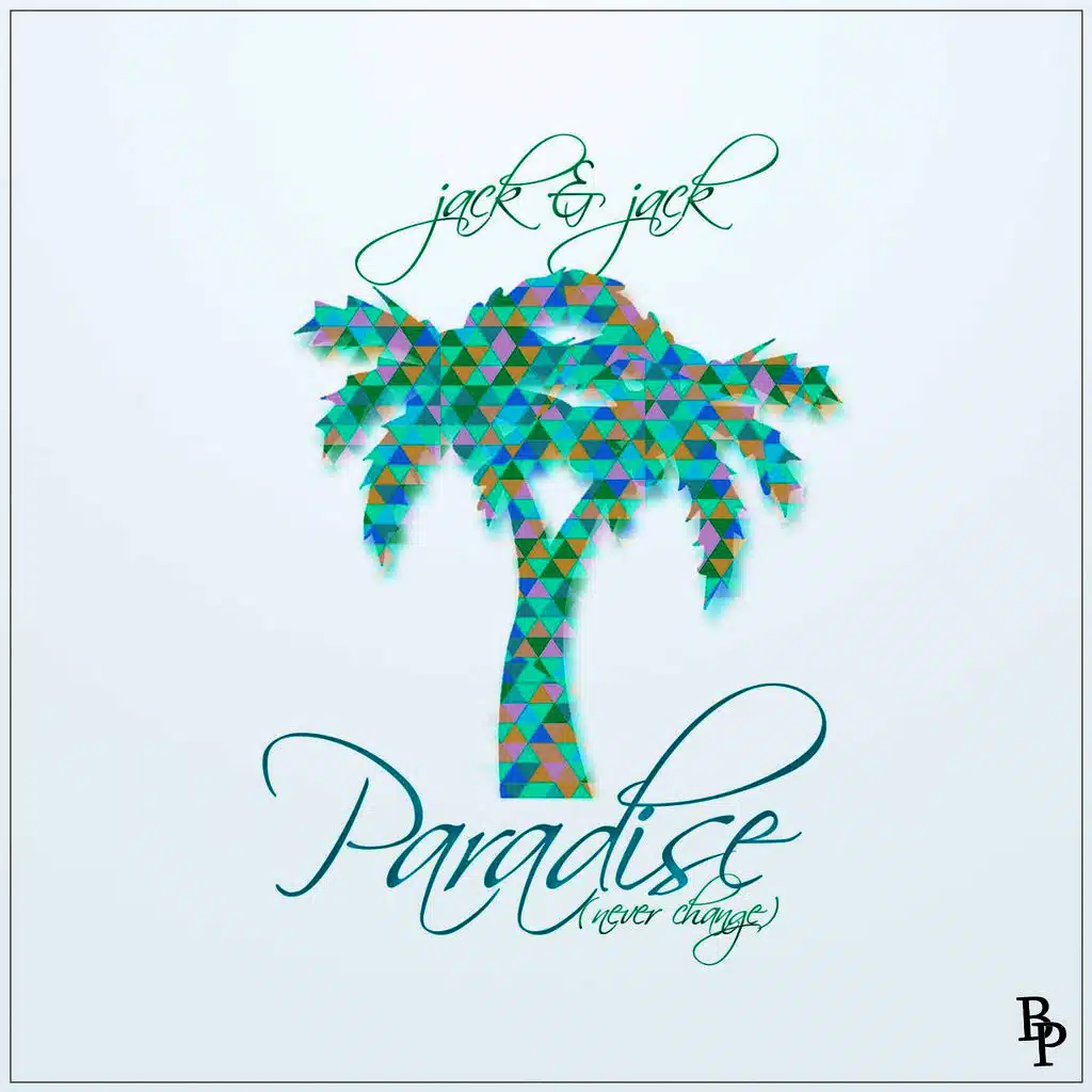 Paradise (Never Change)