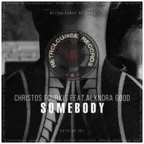 Somebody (feat. Alxndra Good)