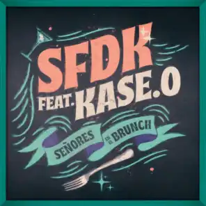 SFDK & Kase.O