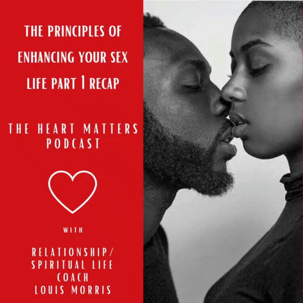 The Principles Of Enhancing Your Sex Life Part 1 Recap