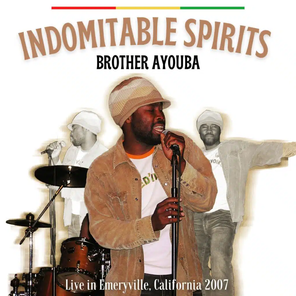Indomitable Spirits (Live in Emeryville, California 2007)
