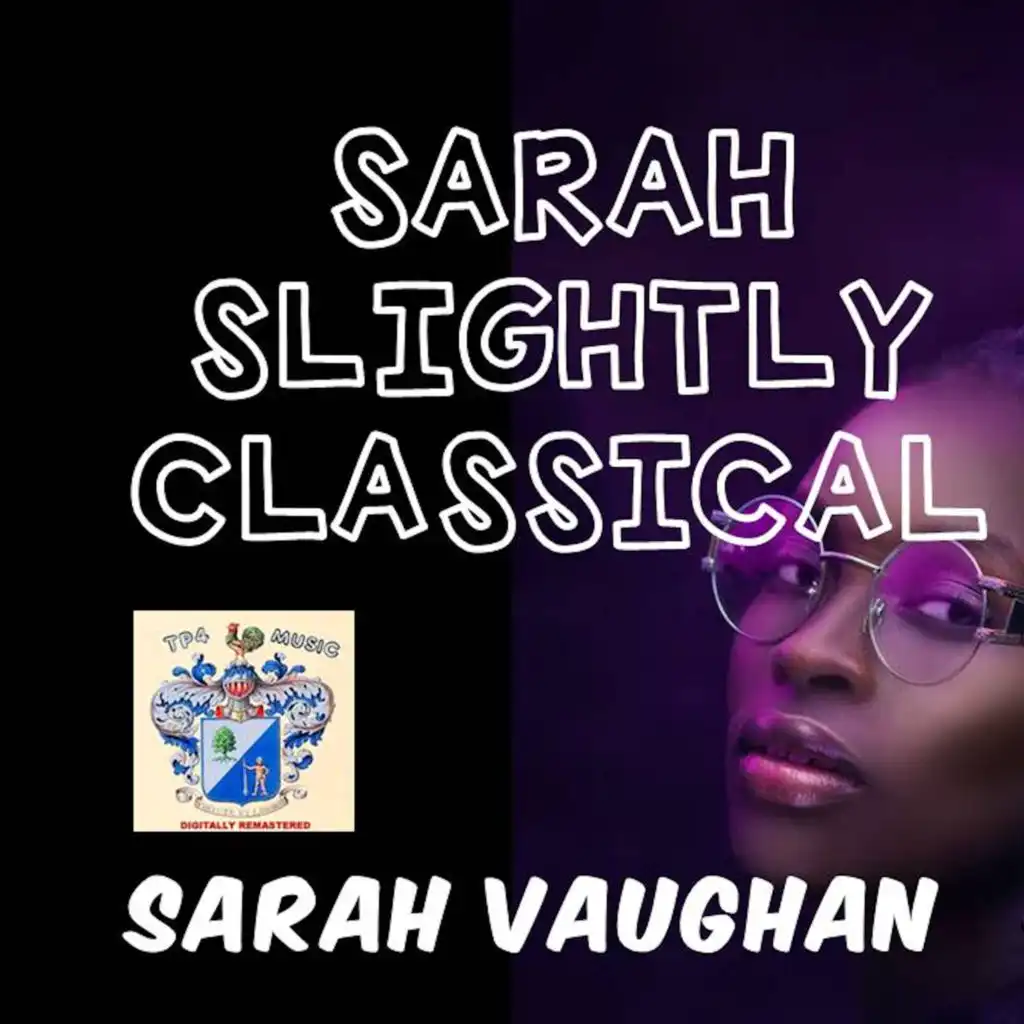 Sarah Slightly Classical
