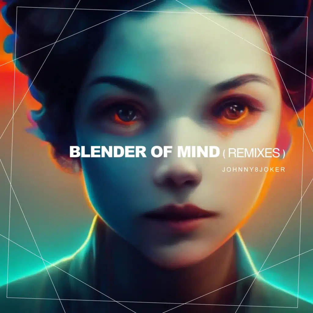 Blender of Mind (Remixes)