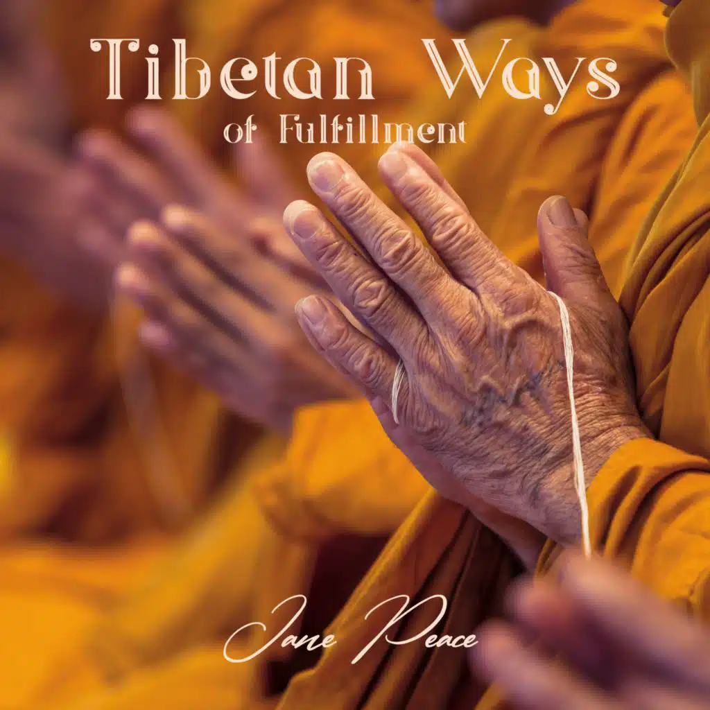 Tibetan Ways of Fulfillment