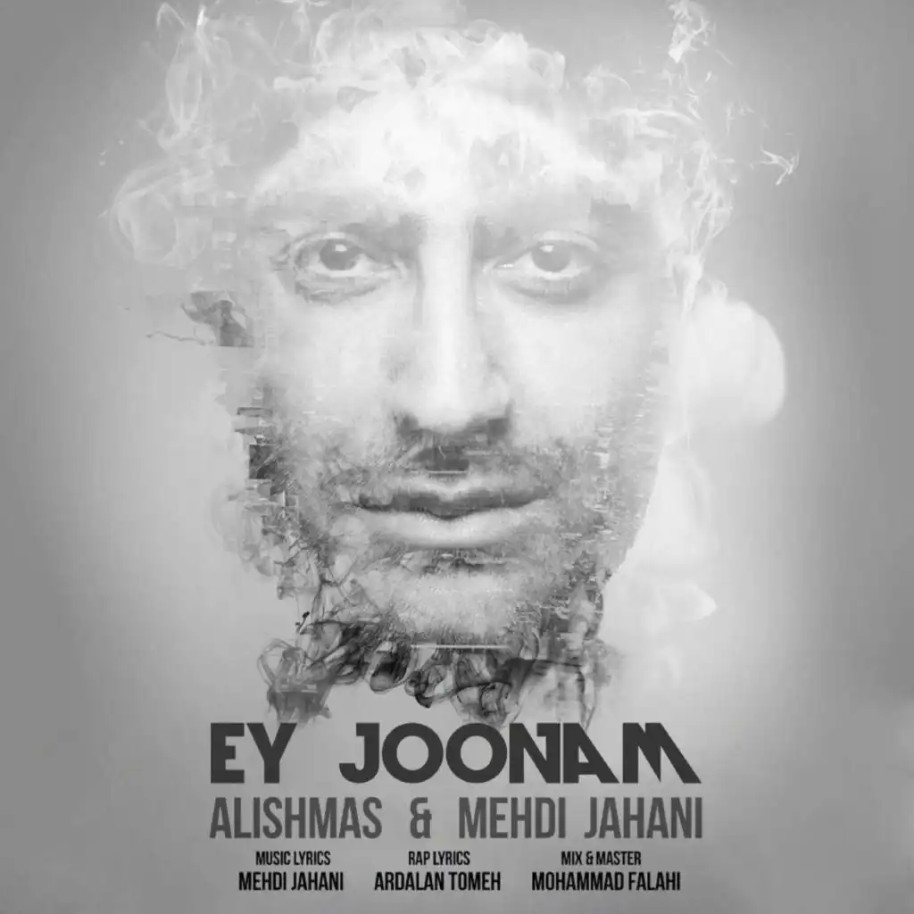 Ey Joonam (feat. Alishmas)