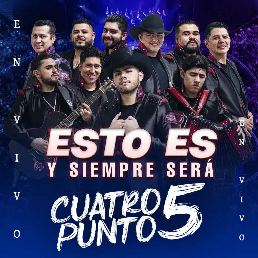 Esto Es y Siempre Será Cuatro Punto 5 (En Vivo)