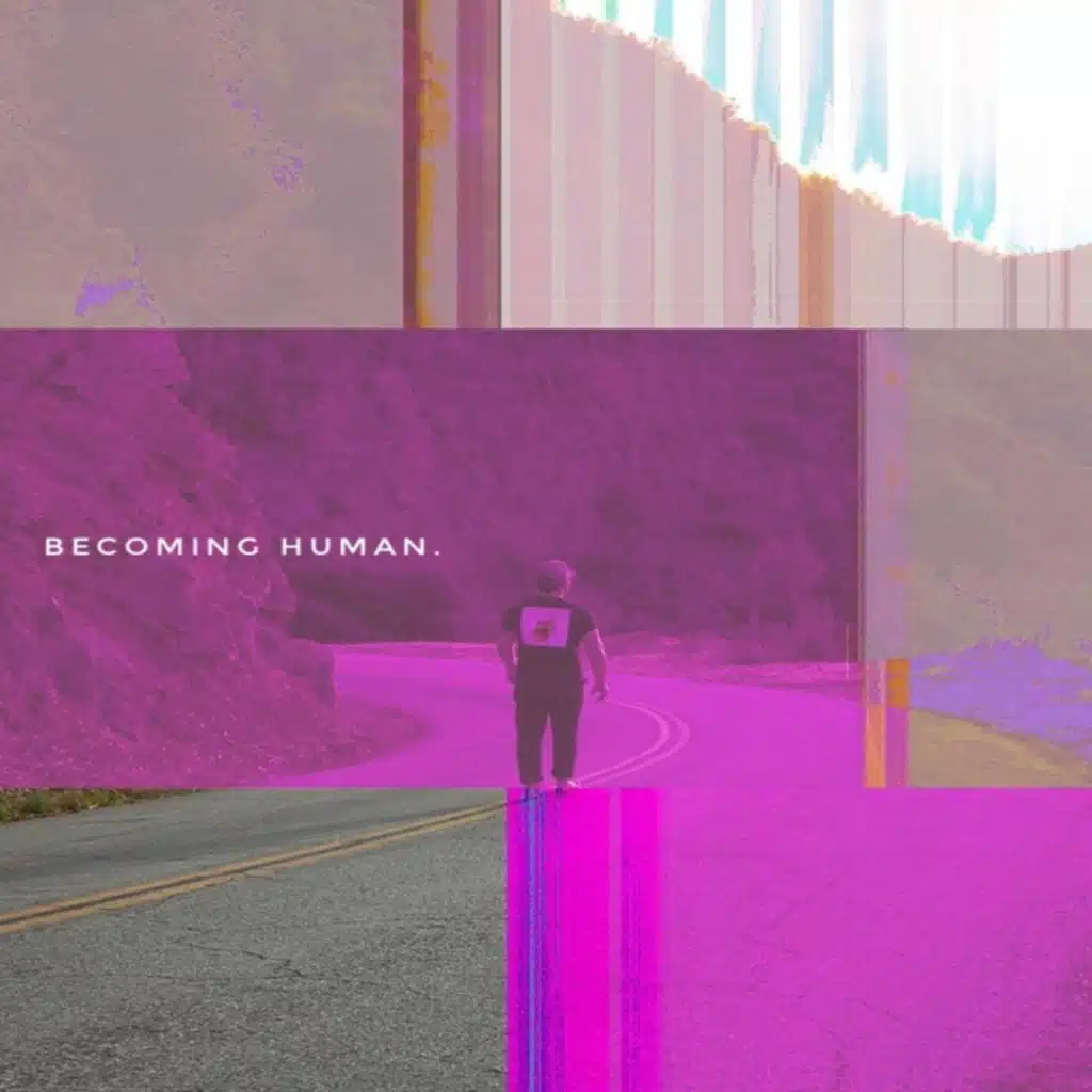 Becoming Human