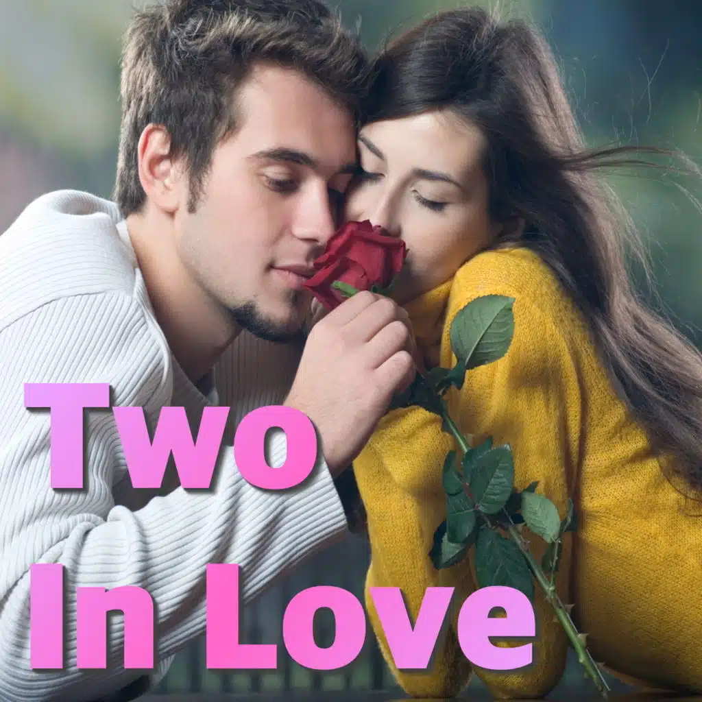 Two In Love