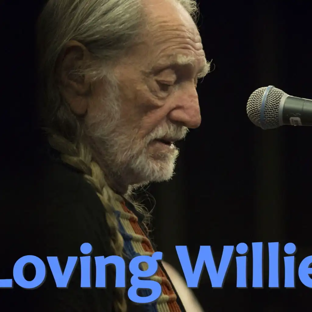 Loving Willie