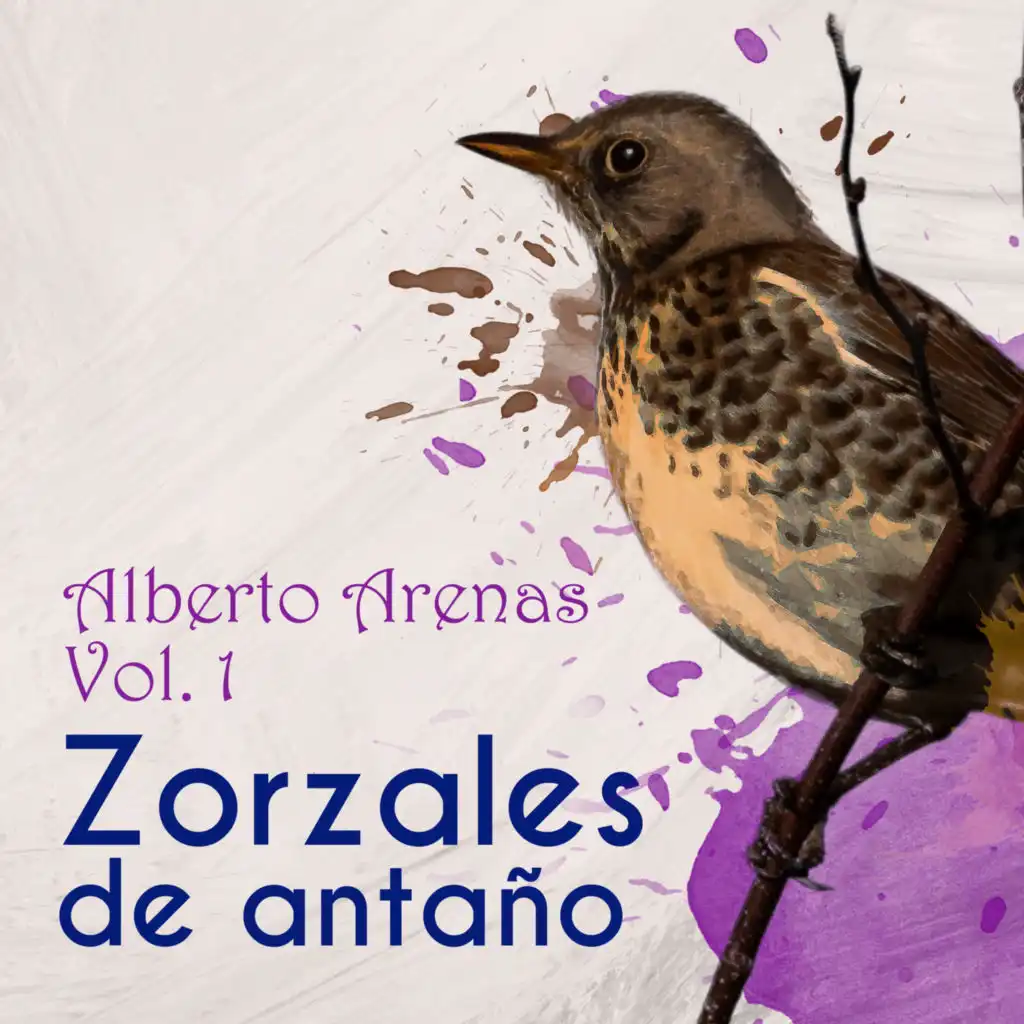 Zorzales de Antaño / Alberto Arenas Vol. 1
