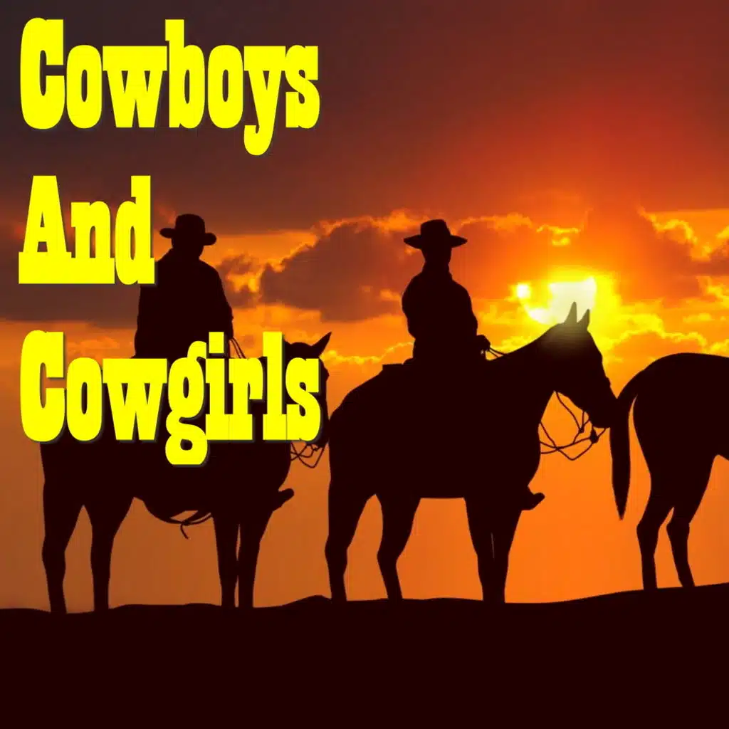 Cowboys And Cowgirls