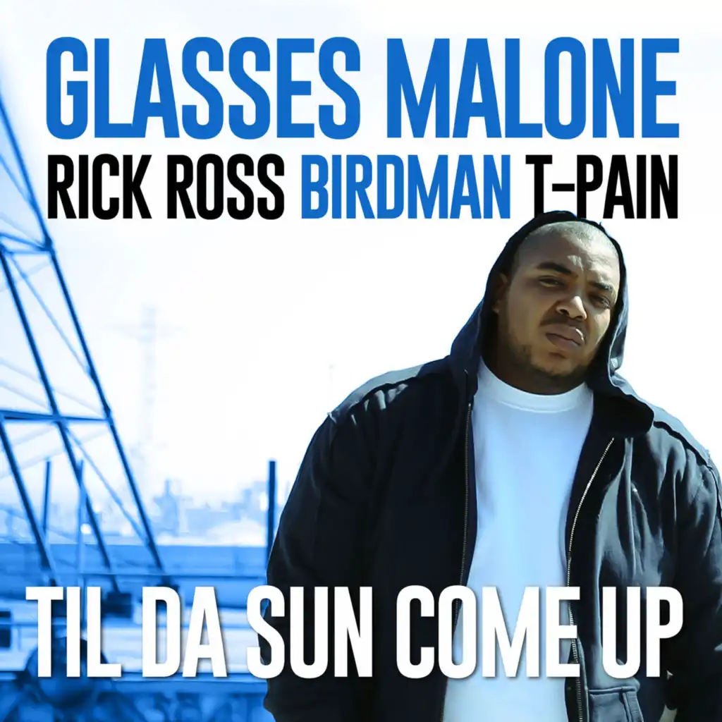 Glasses Malone, T-Pain, Rick Ross & Birdman