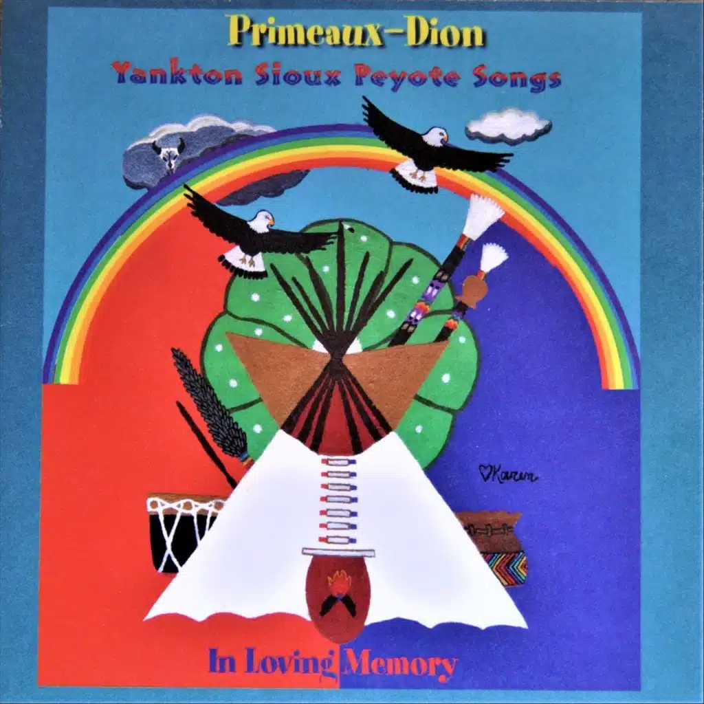 Yankton Sioux Peyote Songs: In Loving Memory